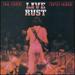 Live Rust [Vinyl]