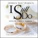 I Still Do: Songs for a Biblical Marriage