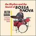 The Rhythm and the Sound of Bossa Nova