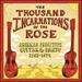 Thousand Incarnations of the Rose: American Primitive Guitar & Banjo [1963-1974]