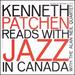 Kenneth Patchen Reads With Jazz in Canada