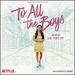 To All the Boys: Always and Forever [Music From the Netflix Film]