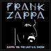Zappa '88: the Last U.S. Show [2 Cd]