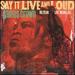 Say It Live & Loud: Live in Da [Vinyl]