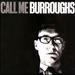 Call Me Burroughs [Australian Import]