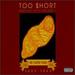 Too Short Greatest Hits Vol. 1 the Player Years, 1983-1988