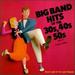 Big Band Hits of the 30'S & 40'S, Vol. 2