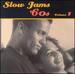 Slow Jams: the 60'S Volume 1