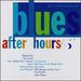 Blues After Hours: All Instrumental