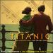 Music From the Titanic: 21 Authentic Songs From the Epic Journey