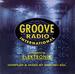 Groove Radio Int'L Presents: Elektronik