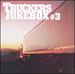 Trucker's Jukebox 3