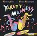 Yakety Madness