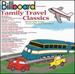 Billboard Presents: Family Travel Classics-Memorable Songs From Film and Television