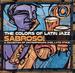 Colors of Latin Jazz: Sabroso