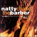 Natty Chase the Barber