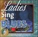 Ladies Sing the Blues: Sound & Sensation:
