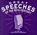 Great Speeches of the 20th Century Vol. 1: Presidential Addresses
