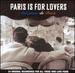 Paris is for Lovers (Amoureux De Paris)