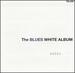 The Blues "White Album"