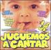 Baby's First Songs In Spanish: Juguemos A Cantar