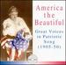 America the Beautiful: Great Voices in Patriotic Song 1905-50