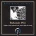 Bahamas 1935: Chanteys and Anthems From Andros and Cat Island