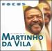 Focus O Essencial De Martinho Da Vila