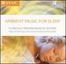Ambient Music for Sleep