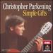 Simple Gifts: Christopher Parkening