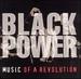 Black Power: Music of a Revolution