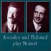 Kreisler and Thibaud Play Mozart