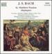 Bach: St Matthew Passion (Highlights)