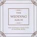 Wedding Album-the Ultimate Collection of Nuptial Music