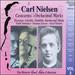 The Historic Carl Nielsen Collection, Vol. 2: Concertos, Orchestral Works