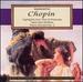 Romantic Chopin: Highlights From the 24 Preludes, Selected Waltzes, Piano Sonata No. 2