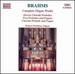 Brahms: Complete Organ Works