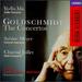 Goldschmidt: Cello Concerto / Clarinet Concerto / Violin Concerto