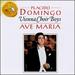 Ave Maria-Christmas With Placido Domingo and the Vienna Choir Boys