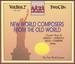 New World Composers From the Old World