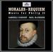 Morales: Music for Philip II