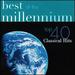 Best of the Millennium: Top 40 Classical Hits (2 Cd)