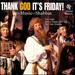 Thank God It's Friday: Music of Shabbat