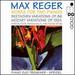 Reger: Complete Works for Two Pianos