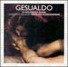 Gesualdo: O Dolorosa Gioia (Madrigals From the 5th and 6th Books, With Additional Magrigals By De Monte, Nenna, Montella, and Luzzaschi)
