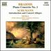 Brahms: Piano Concerto No.1/Schumann: Introduction and Concert Allegro