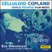 Copland: Celluloid Copland (World Premiere Film Music)