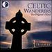 Celtic Wanderers: the Pilgrim's Road