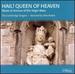 Hail! Queen of Heaven: Music in Honour of the Virgin Mary