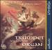 Tra Sacro E Profano: Music for Trumpet & Organ